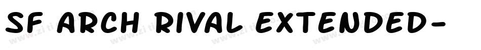 SF Arch Rival Extended字体转换